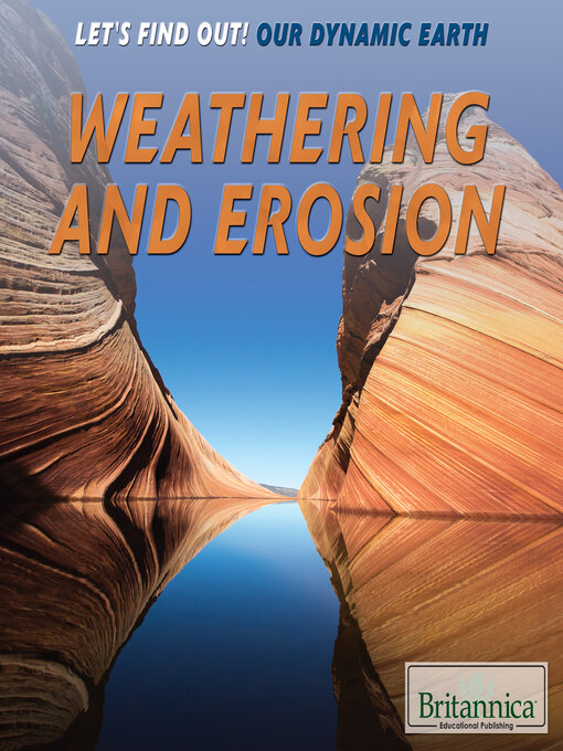 Title details for Weathering and Erosion by Britannica Educational Publishing - Available